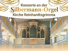 Konzerte an der Silbermann-Orgel